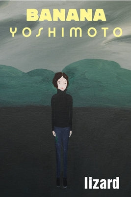 Lizard by Yoshimoto, Banana