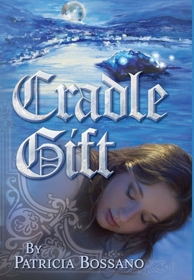 Cradle Gift by Bossano, Patricia