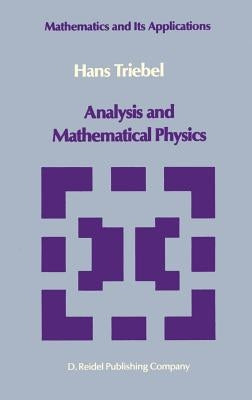Analysis and Mathematical Physics by Triebel, H.