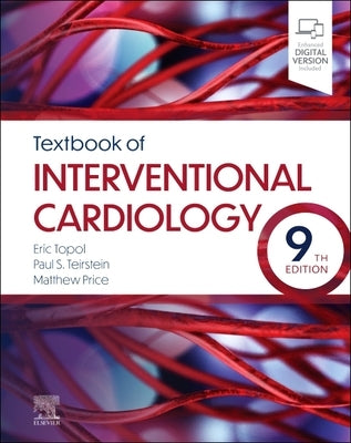 Textbook of Interventional Cardiology by Teirstein, Paul S.