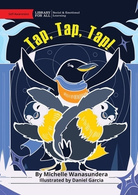 Tap, Tap, Tap by Wanasundera, Michelle