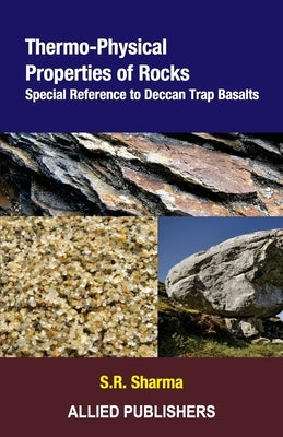 Thermo-Physical Properties of Rocks: Special Reference to Deccan Trap Basalts by Sharma, S. R.