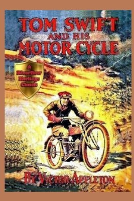 1 Tom Swift and His Motor-Cycle by Appleton, Victor