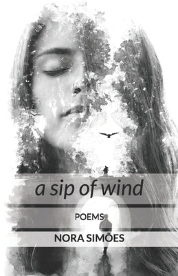 A sip of wind by Simões, Nora