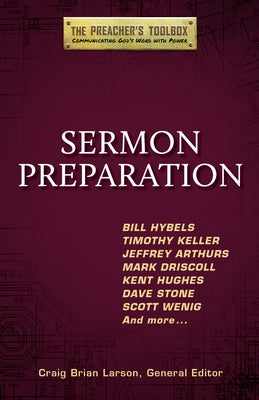 Sermon Preparation by Larson, Craig Brian