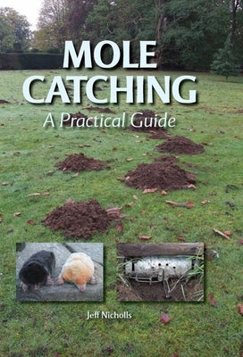 Mole Catching by Nichols, Jeff