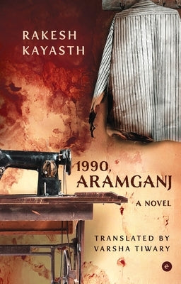 1990, Aramganj by Kayasth, Rakesh