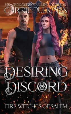 Desiring Discord by Pulkinen, Carrie