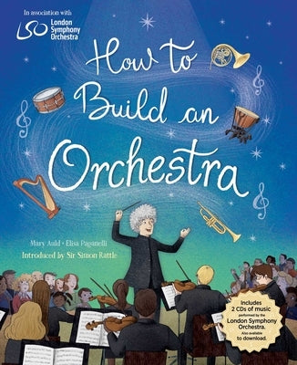How to Build an Orchestra by Auld, Mary