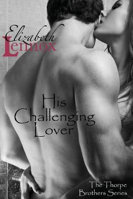 His Challenging Lover by Lennox, Elizabeth