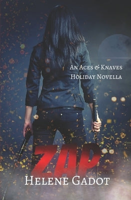 Zap: Aces and Knaves (Book 2.5) by Gadot, Helene