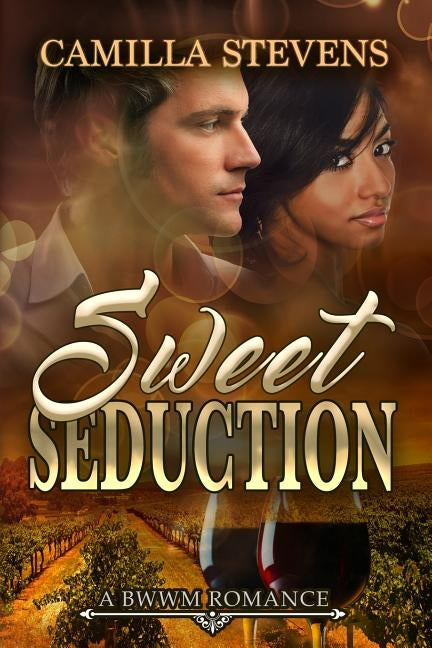 Sweet Seduction by Stevens, Camilla