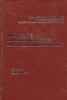 Implicit & Explicit Knowledge: An Educational Approach by Tirosh, Dina