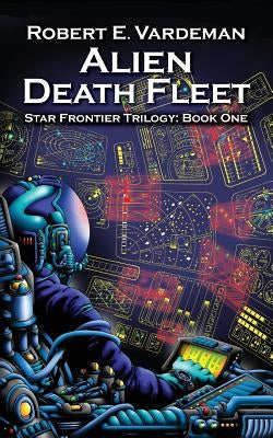 Alien Death Fleet by Vardeman, Robert E.