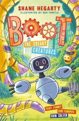 Boot: The Creaky Creatures by Hegarty, Shane