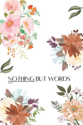 Nothing But Words by nkhi by I, Nkh