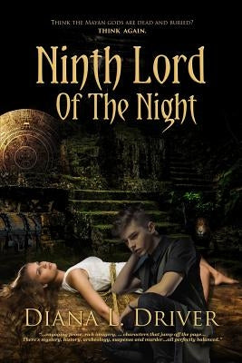 Ninth Lord of the Night by Driver, Diana L.