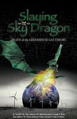 Slaying the Sky Dragon by O'Sullivan, John