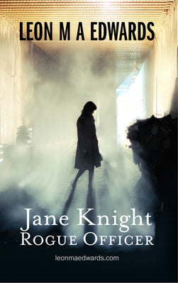 Jane Knight: Rogue Officer by Edwards, Leon M. a.