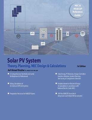 Solar PV System Theory, Planning, NEC Design & Calculations by Khokher, Asif A.