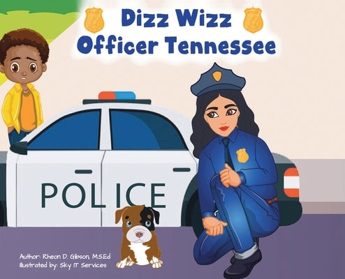 Dizz Wizz Officer Tennessee by Gibson, Rheon D.