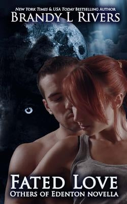 Fated Love by Rivers, Brandy L.