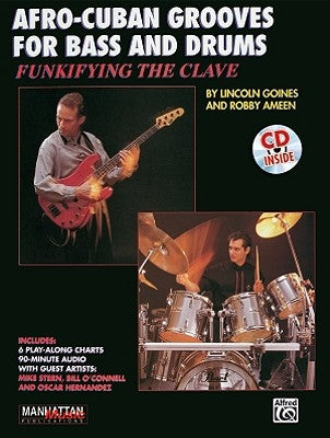 Funkifying the Clave: Afro-Cuban Grooves for Bass and Drums, Book & Online Audio by Alfred Music