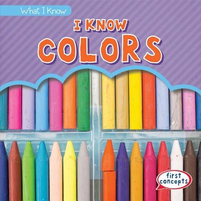 I Know Colors by Osburn, Mary Rose