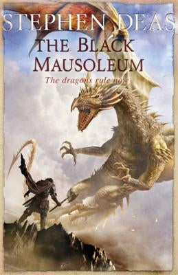 The Black Mausoleum by Deas, Stephen