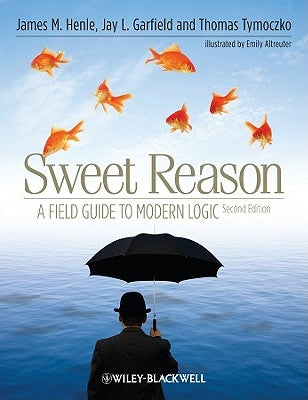 Sweet Reason 2e by Garfield, Jay L.