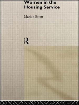 Women in the Housing Service by Brion, Marion