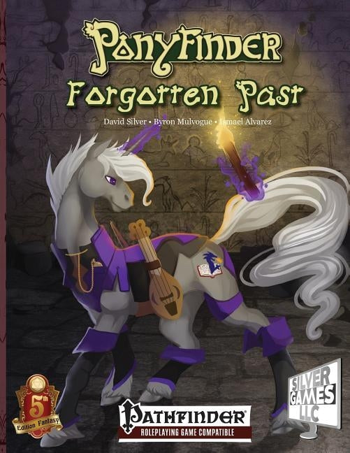 Ponyfinder - Forgotten Past by Silver, David M.