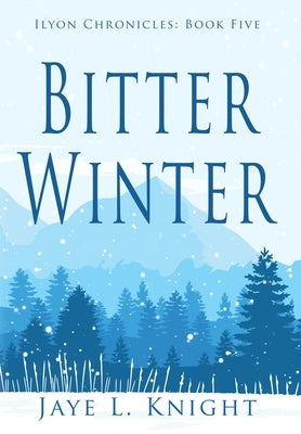 Bitter Winter by Knight, Jaye L.