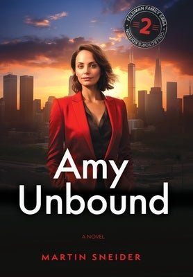 Amy Unbound by Sneider, Martin