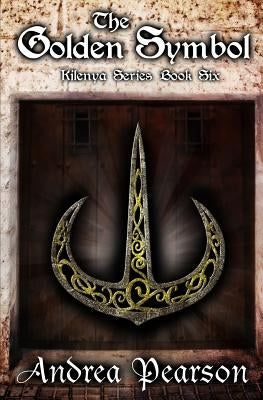 The Golden Symbol (Kilenya Series, 6) by Pearson, Andrea