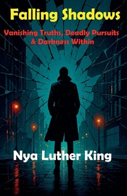 Falling Shadows by King, Nya Luther