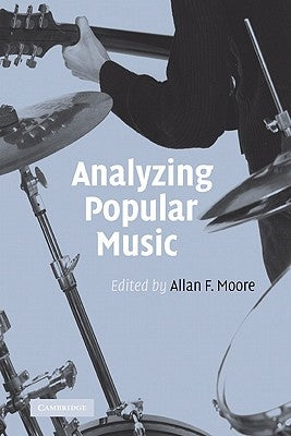 Analyzing Popular Music by Moore, Allan F.
