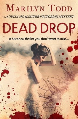 Dead Drop: A historical thriller you don't want to miss... by Todd, Marilyn