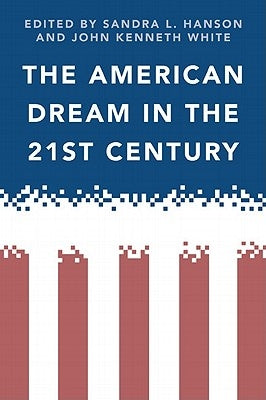 The American Dream in the 21st Century by Hanson, Sandra