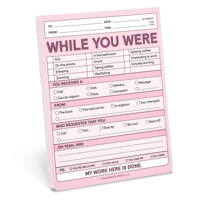 While You Were Nifty Note Pad by Knock Knock