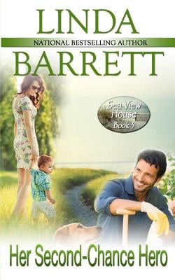 Her Second-Chance Hero by Barrett, Linda