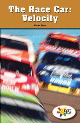 The Race Car: Velocity by Hayn, Carter