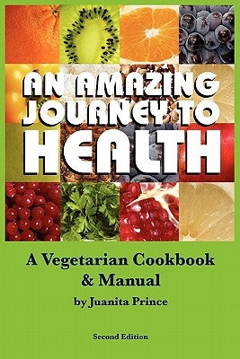 Amazing Journey to Health (Mass Market) by Prince, Juanita