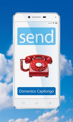 Send: Volume 244 by Capilongo, Domenico