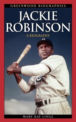 Jackie Robinson: A Biography by Linge, Mary