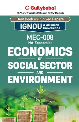 MEC-08 Economics of Social Sector and Environment by Panel, Gullybaba Com