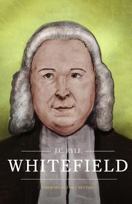 Whitefield by Nettles, Tom J.