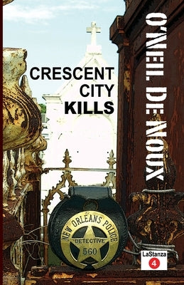 Crescent City Kills by De Noux, O'Neil