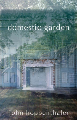 Domestic Garden by Hoppenthaler, John