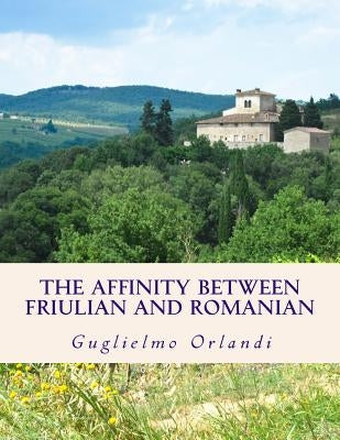 The affinity between Friulian and Romanian: in an early publication of G. I. Ascoli by Orlandi, Guglielmo